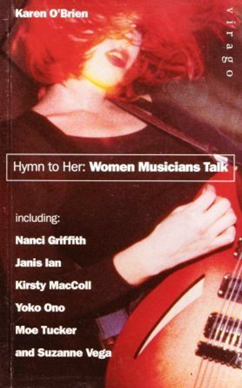 Karen O'Brien / Hymn to Her - Women Musicians Talk (Large Paperback)