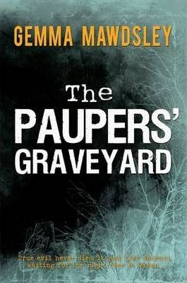 Gemma Mawdsley / The Paupers' Graveyard