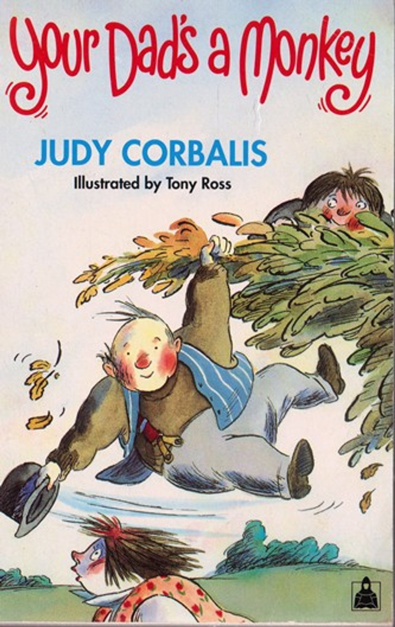 Judy Corbalis / Your Dad`s a Monkey Judy Corbalis / Your Dad`s a Monkey