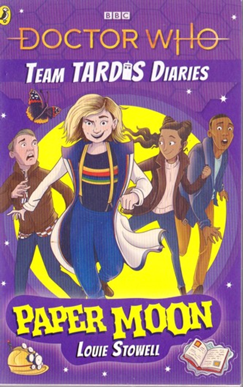 Louis Stowell / Doctor Who: Team Tardis Diaries: Paper Moon