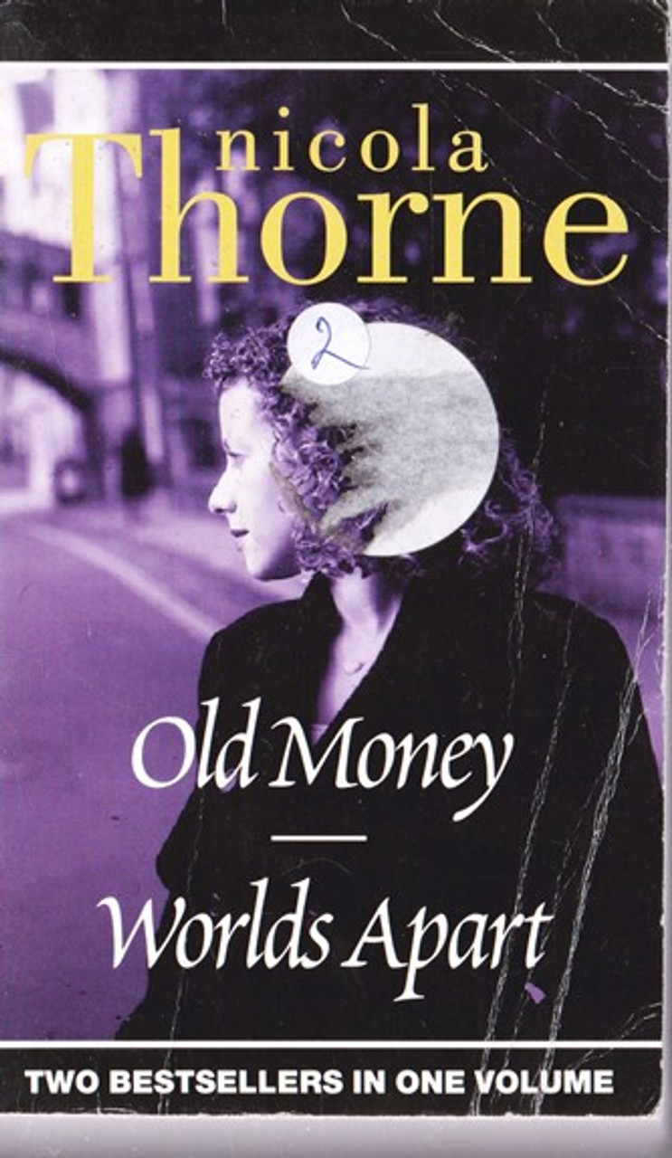 Nicola Thorne / Old Money / Worlds Apart Nicola Thorne / Old Money / Worlds Apart