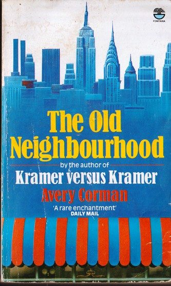Avery Corman / The Old Neighbourhood (Lesser Grade Paperback)