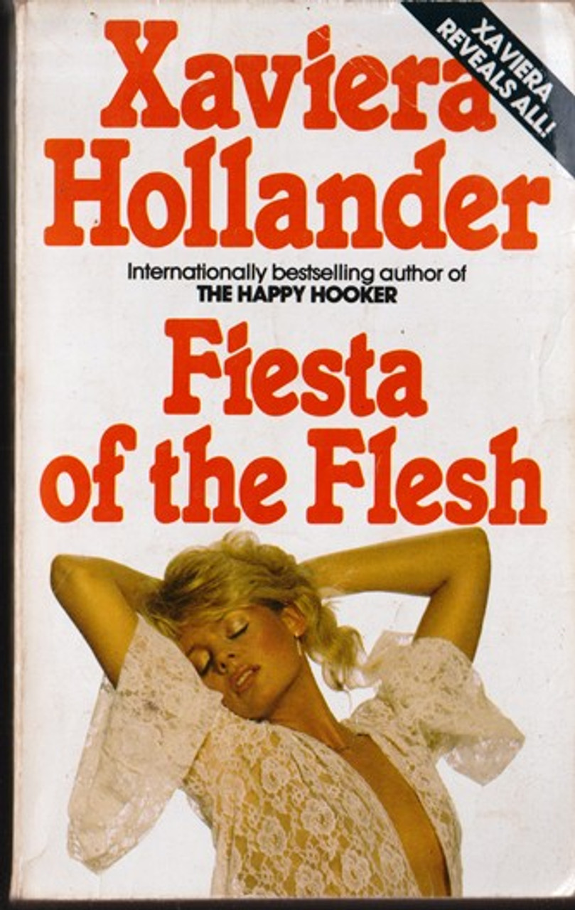 Xaviera Hollander / Fiesta of the Flesh (Lesser Grade Paperback) Xaviera Hollander / Fiesta of the Flesh (Lesser Grade Paperback)