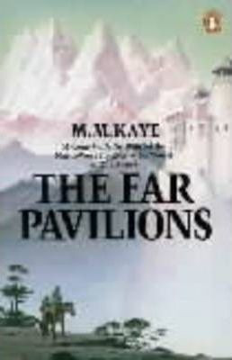 M.M. Kaye / The Far Pavilions