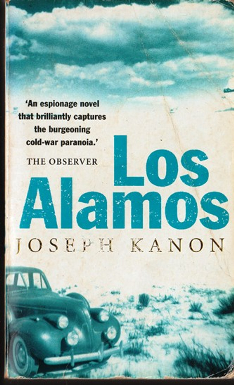 Joseph Kanon / Los Alamos (Lesser Grade Paperback) Joseph Kanon / Los Alamos (Lesser Grade Paperback)