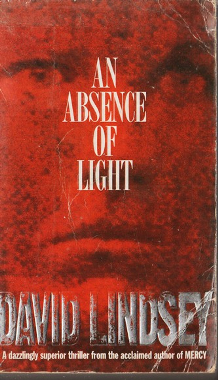 David Lindsey / An Absence of Light (Lesser Grade Paperback) David Lindsey / An Absence of Light (Lesser Grade Paperback)