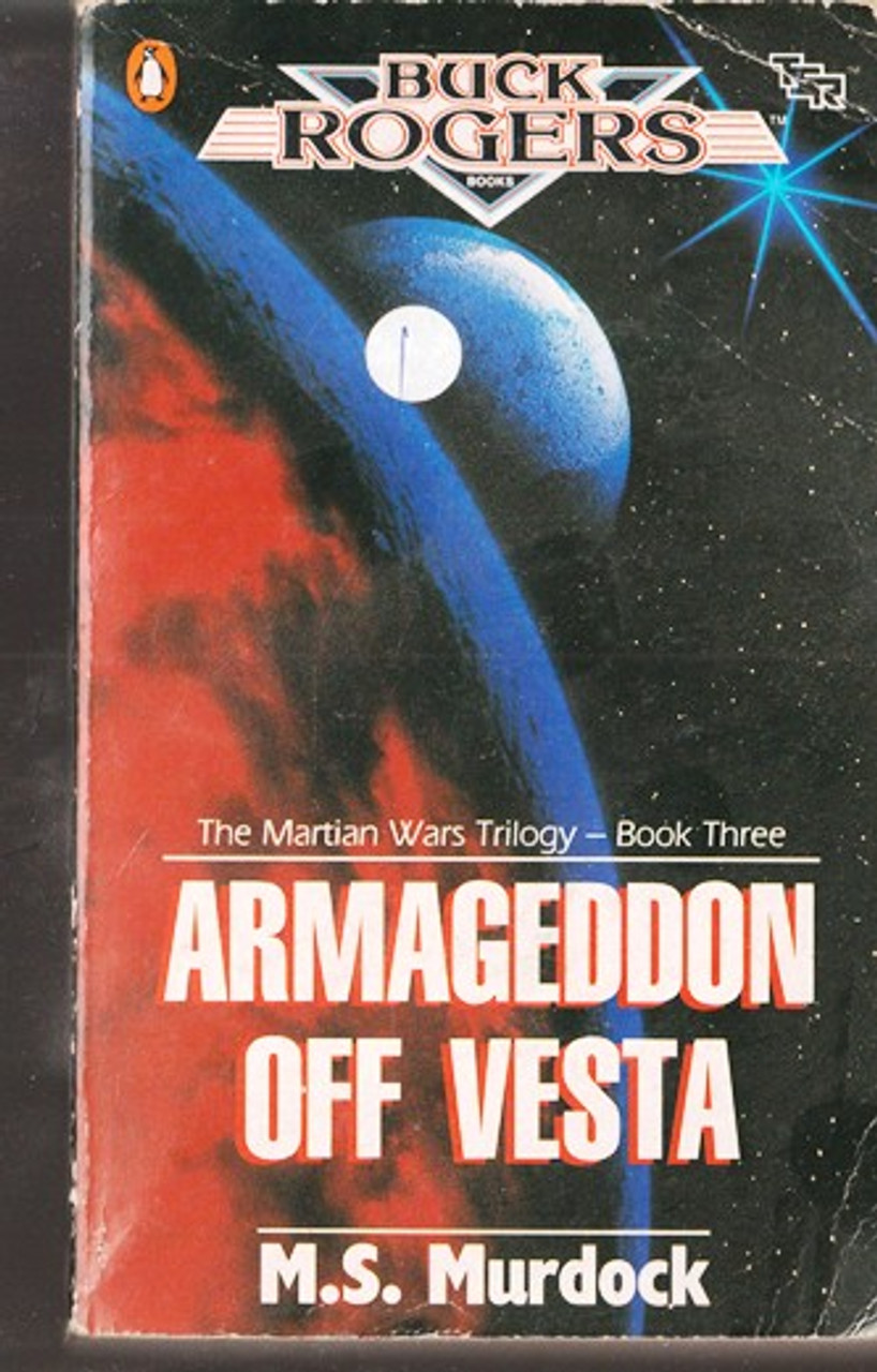 M.S. Murdock / Buck Rogers: Armageddon off Vesta (Lesser Grade Paperback) M.S. Murdock / Buck Rogers: Armageddon off Vesta (Lesser Grade Paperback)