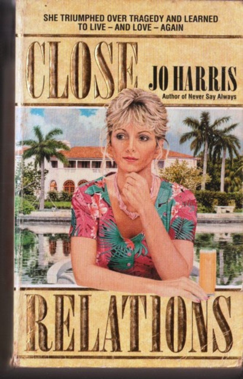 Jo Harris / Close Relations (Lesser Grade Paperback) Jo Harris / Close Relations (Lesser Grade Paperback)