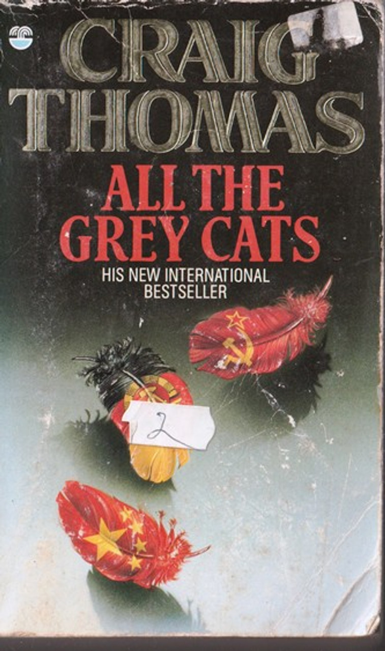 Craig Thomas/ All the Grey Cats (Lesser Grade Paperback) Craig Thomas/ All the Grey Cats (Lesser Grade Paperback)