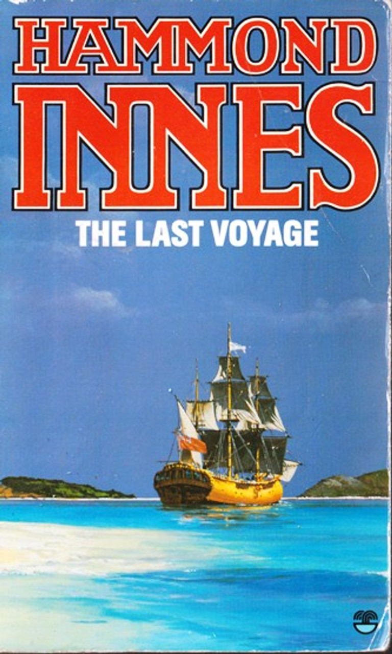 Hammond Innes / The Last Voyage (Lesser Grade Paperback) Hammond Innes / The Last Voyage (Lesser Grade Paperback)