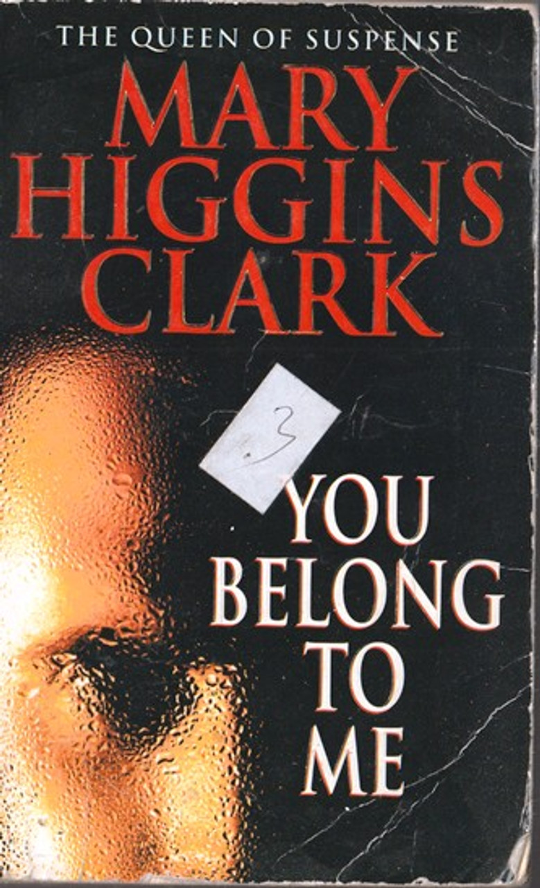 Mary Higgins Clark / You Belong to Me (Lesser Grade Paperback) Mary Higgins Clark / You Belong to Me (Lesser Grade Paperback)