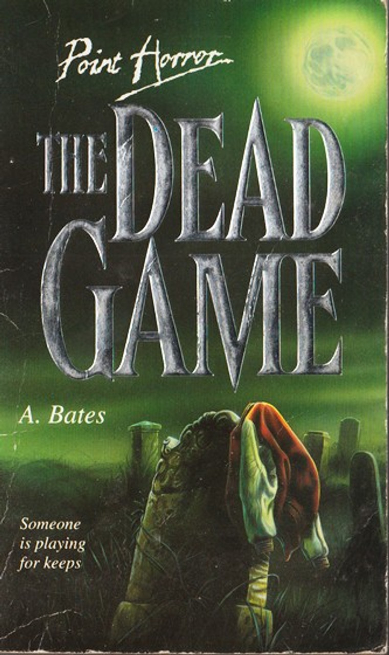 A. Bates / Point Horror: The Dead Game (Lesser Grade Paperback) A. Bates / Point Horror: The Dead Game (Lesser Grade Paperback)