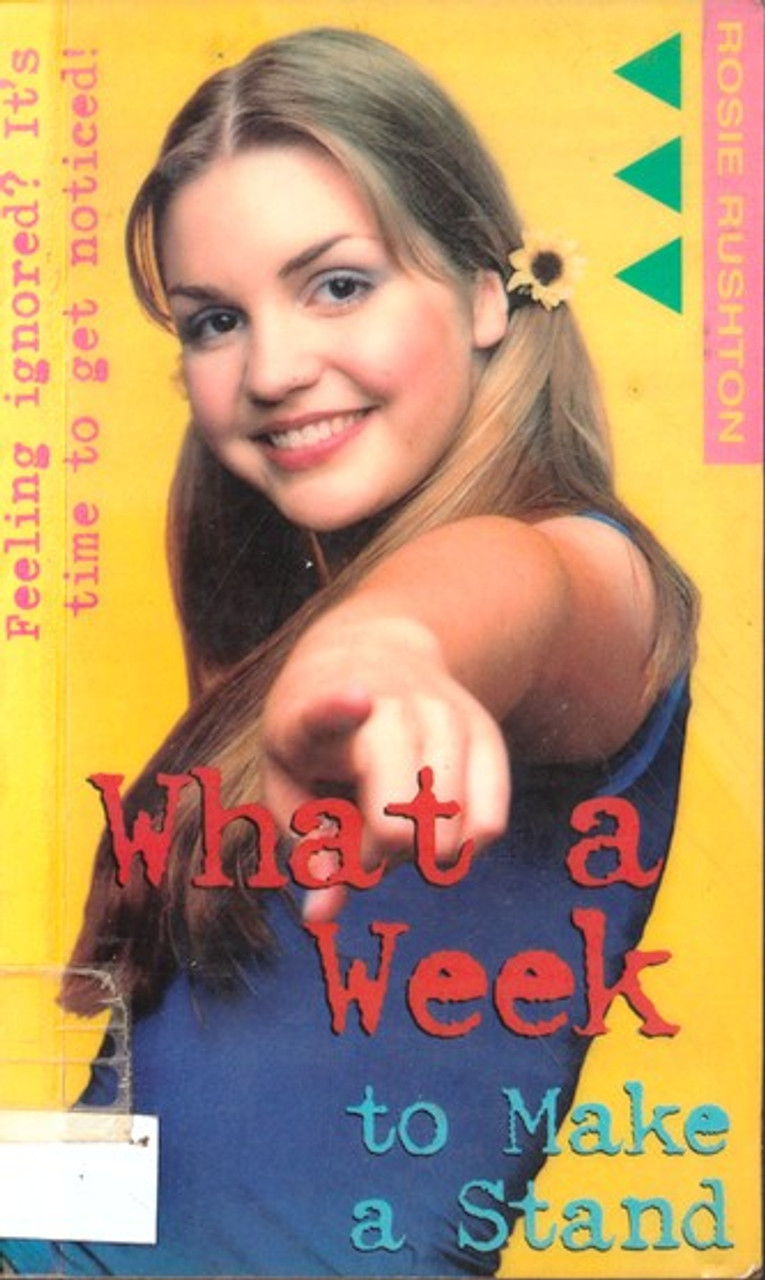 Rosie Rushton / What a Week to Make a Stand (Lesser Grade Paperback)