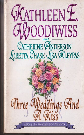 Kathleen E. Woodiwiss / Three Weddings and a Kiss (Lesser Grade Paperback)