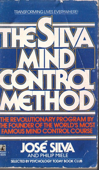 Jose Silva / The Silva Mind Control Method (Lesser Grade Paperback)
