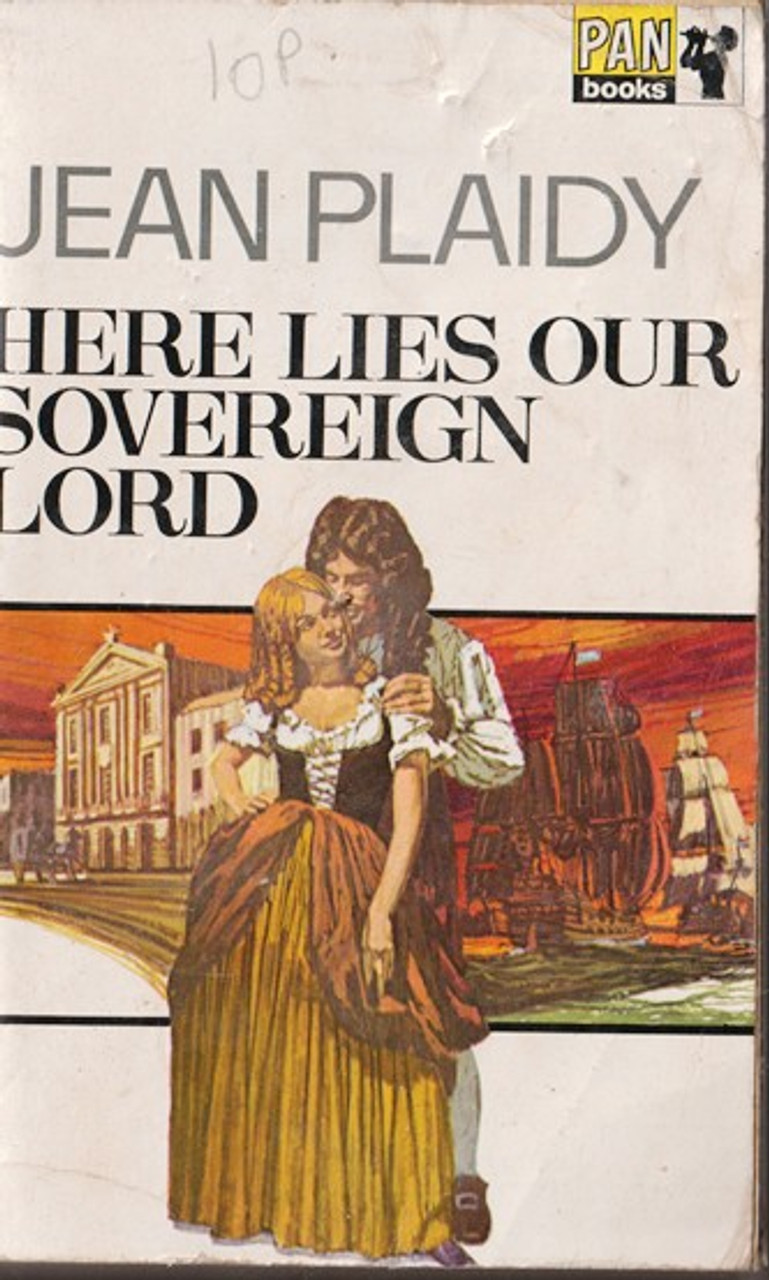 Jean Plaidy / Here Lies Our Sovereign Lord (Lesser Grade Paperback)
