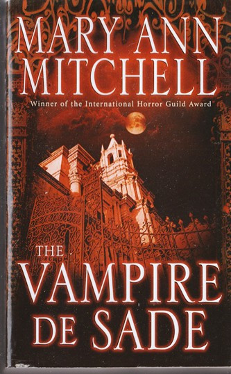 Mary Ann Mitchell / The Vampire De Sade (Lesser Grade Paperback)