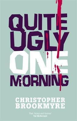 Christopher Brookmyre / Quite Ugly One Morning