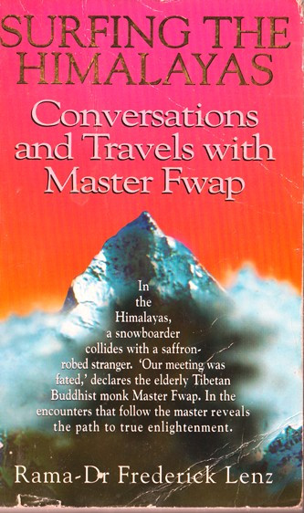 Frederick Lenz / Surfing the Himalayas (Lesser Grade Paperback)