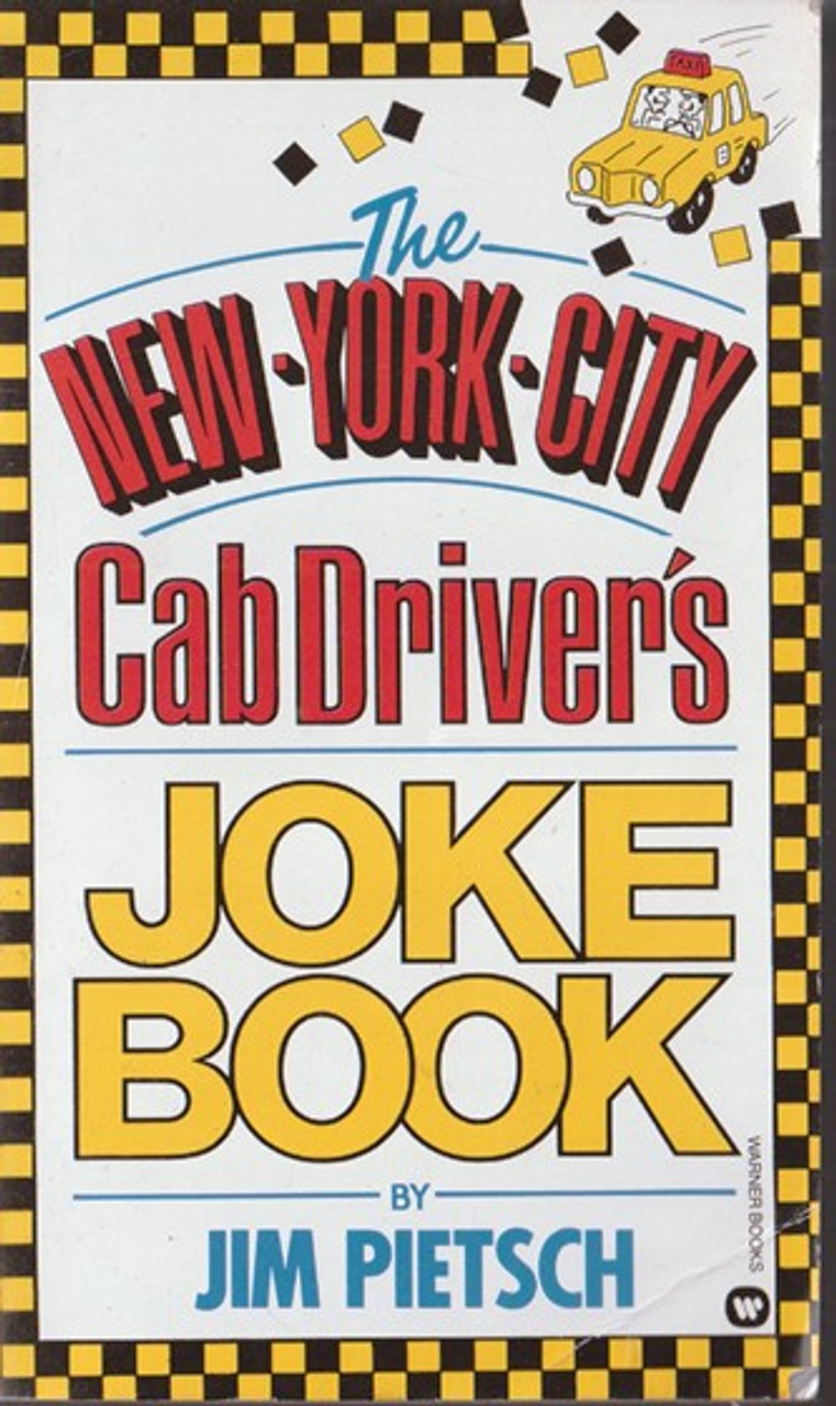 Jim Pietsch / The New York City Cab Driver's Joke Book (Lesser Grade Paperback) Jim Pietsch / The New York City Cab Driver's Joke Book (Lesser Grade Paperback)