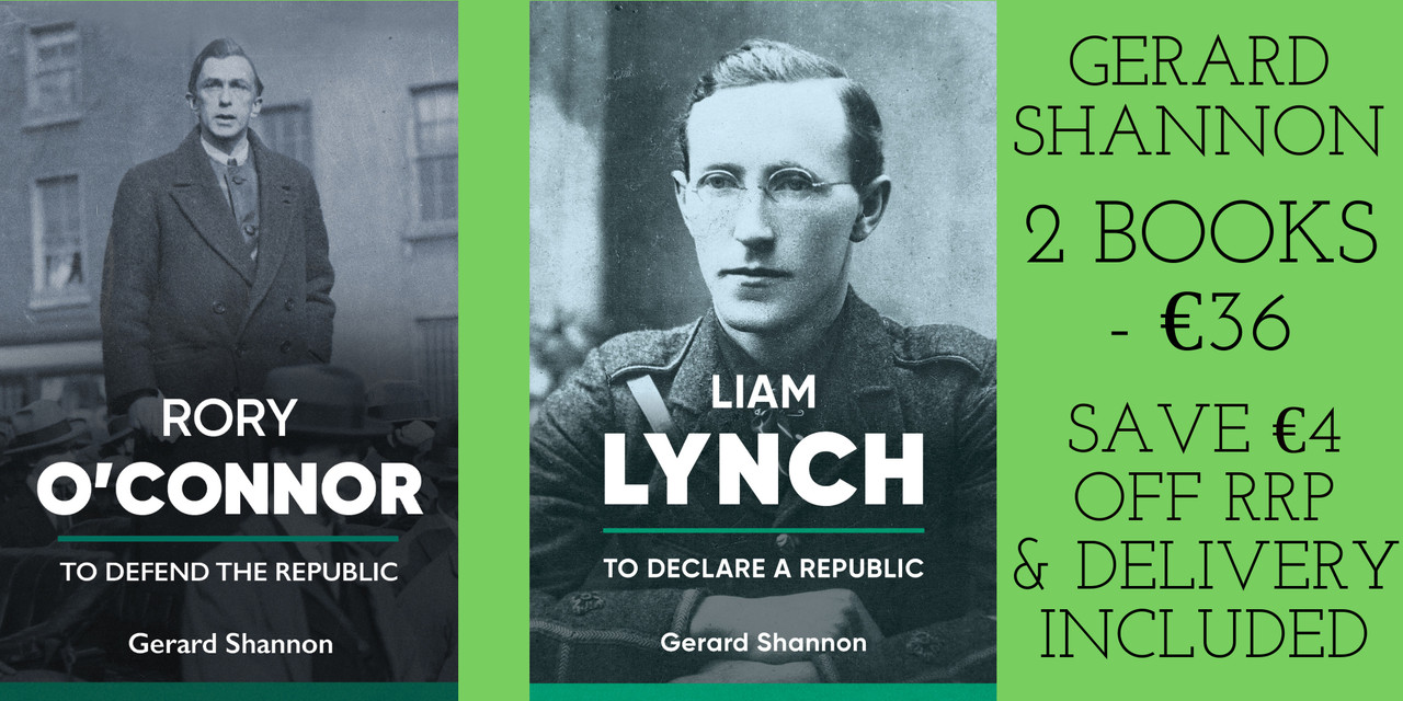 Gerard Shannon - Liam Lynch : To Declare a Republic & Rory O'Connor - To Defend the Republic -  2 x PB - BRAND NEW Gerard Shannon - Liam Lynch : To Declare a Republic & Rory O'Connor - To Defend the Republic -  2 x PB - BRAND NEW