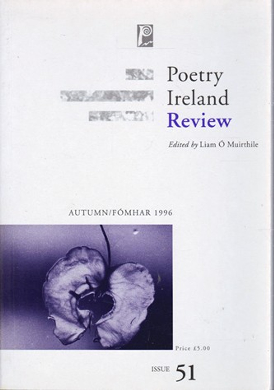 Liam Ó Muirthile ( Editor)  / Poetry Ireland Review - Issue 51 - Autumn 1996 (Large Paperback)