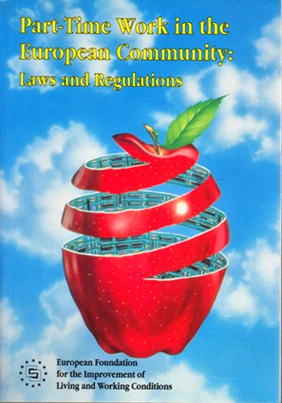 Olive McKinley / Part-Time Work in the European Community: Laws and Regualtions(Large Paperback)
