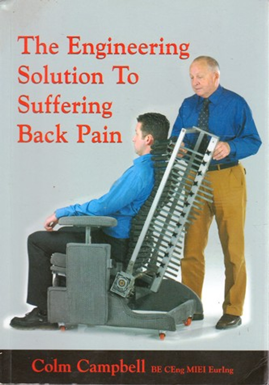 Colm Campbell / The Engineering Solution To Suffering Back Pain (Large Paperback)