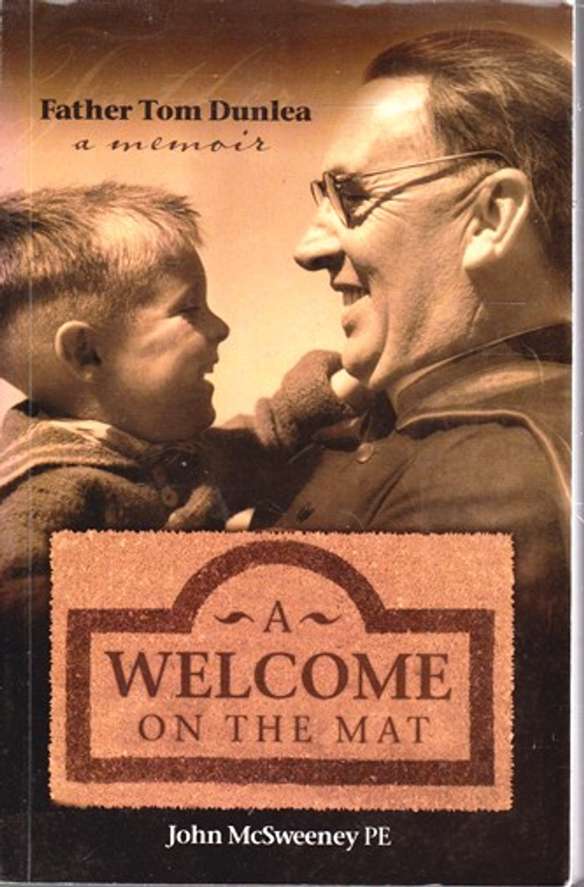John McSweeney / A Welcome on the Mat - Father Tom Dunlea : A Memoir (Large Paperback)