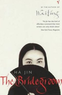Ha Jin / The Bridegroom