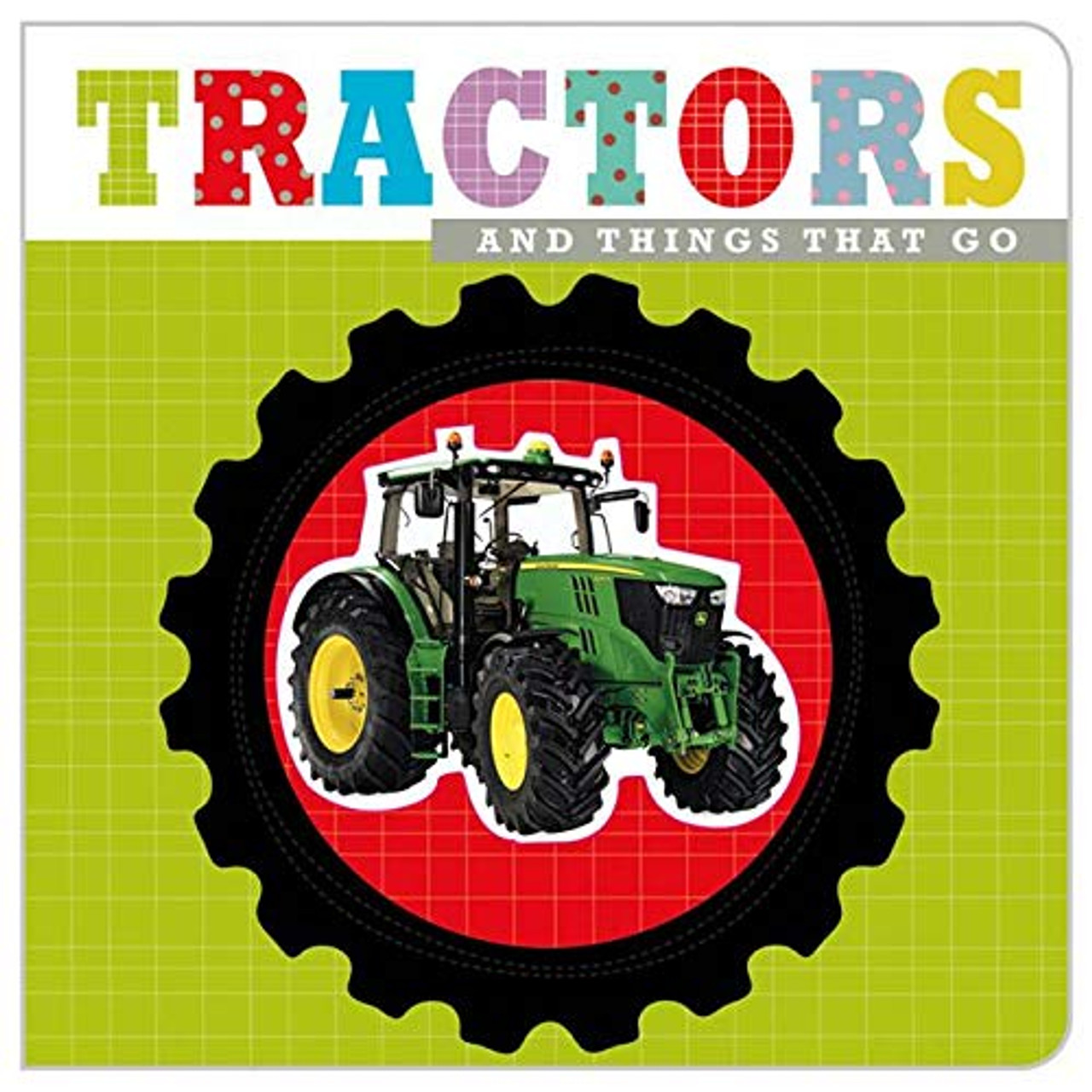 Castle Street Press / Things that go! Tractors (Children's Picture Book) Castle Street Press / Things that go! Tractors (Children's Picture Book)