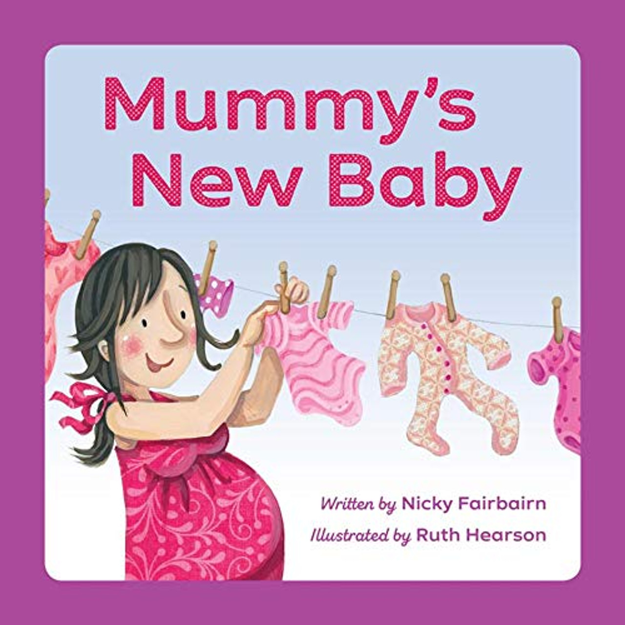 Nicola Fairbairn / Mummy's New Baby (Children's Picture Book) Nicola Fairbairn / Mummy's New Baby (Children's Picture Book)