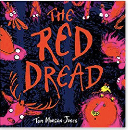 Tom Morgan-Jones / The Red Dread (Children's Picture Book)