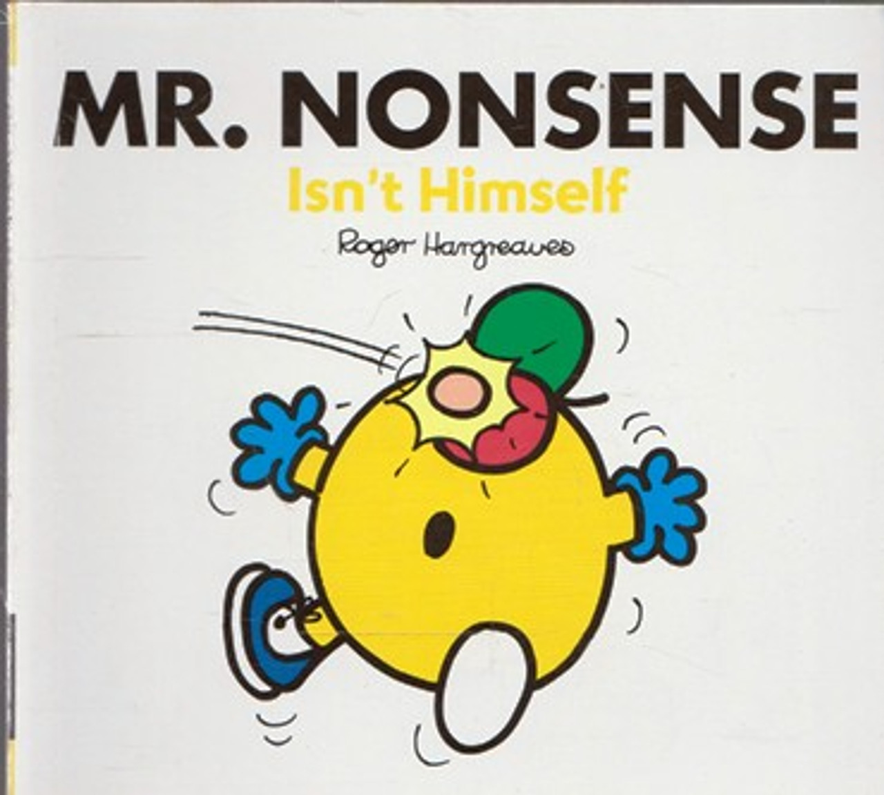 Mr Men and Little Miss, Mr. Nonsense Isn't Himself