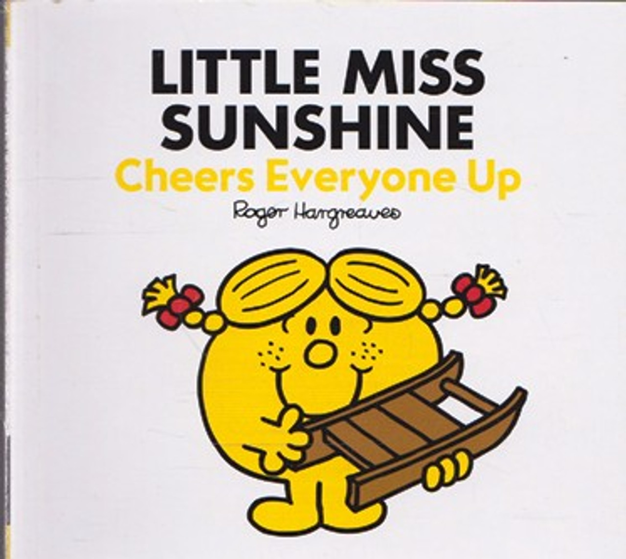 Mr Men and Little Miss, Little Miss Sunshine Cheers Everyone Up Mr Men and Little Miss, Little Miss Sunshine Cheers Everyone Up