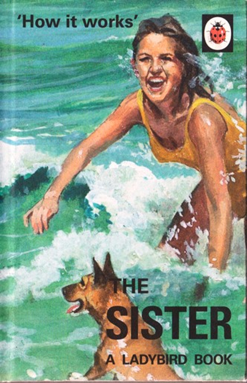 Ladybird / How it Works: The Sister