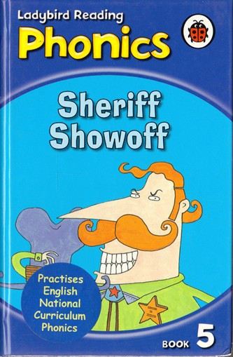 Ladybird / Phonics: Sheriff Showoff.