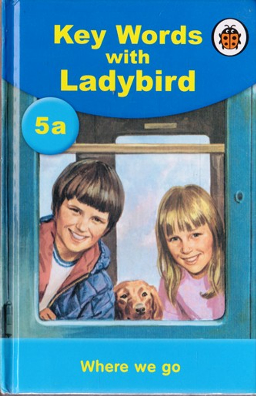 Ladybird / Key Words with Ladybird: Where We Go