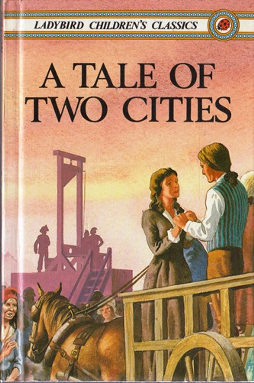 Ladybird / Ladybird Children’s Classics: A Tale of Two Cities