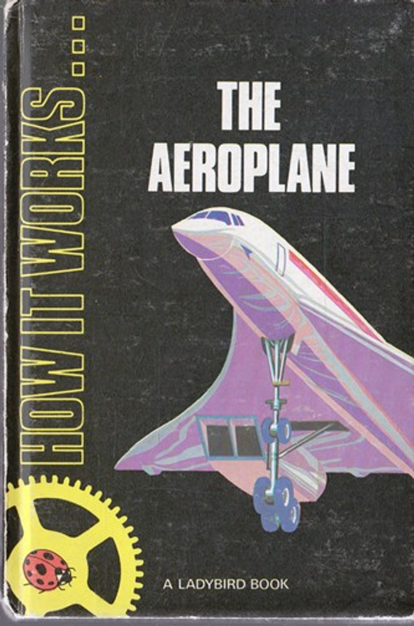 Ladybird / How it Works: The Aeroplane
