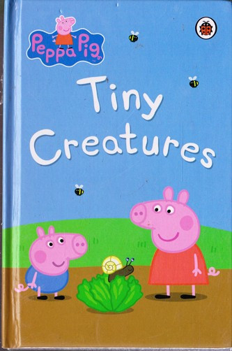 Ladybird / Peppa Pig: Tiny Creatures