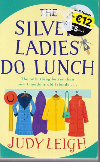 Judy Leigh / The Silver Ladies Do Lunch