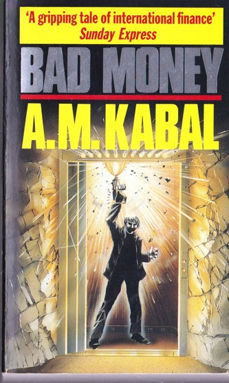 A. M. Kabal / Bad Money