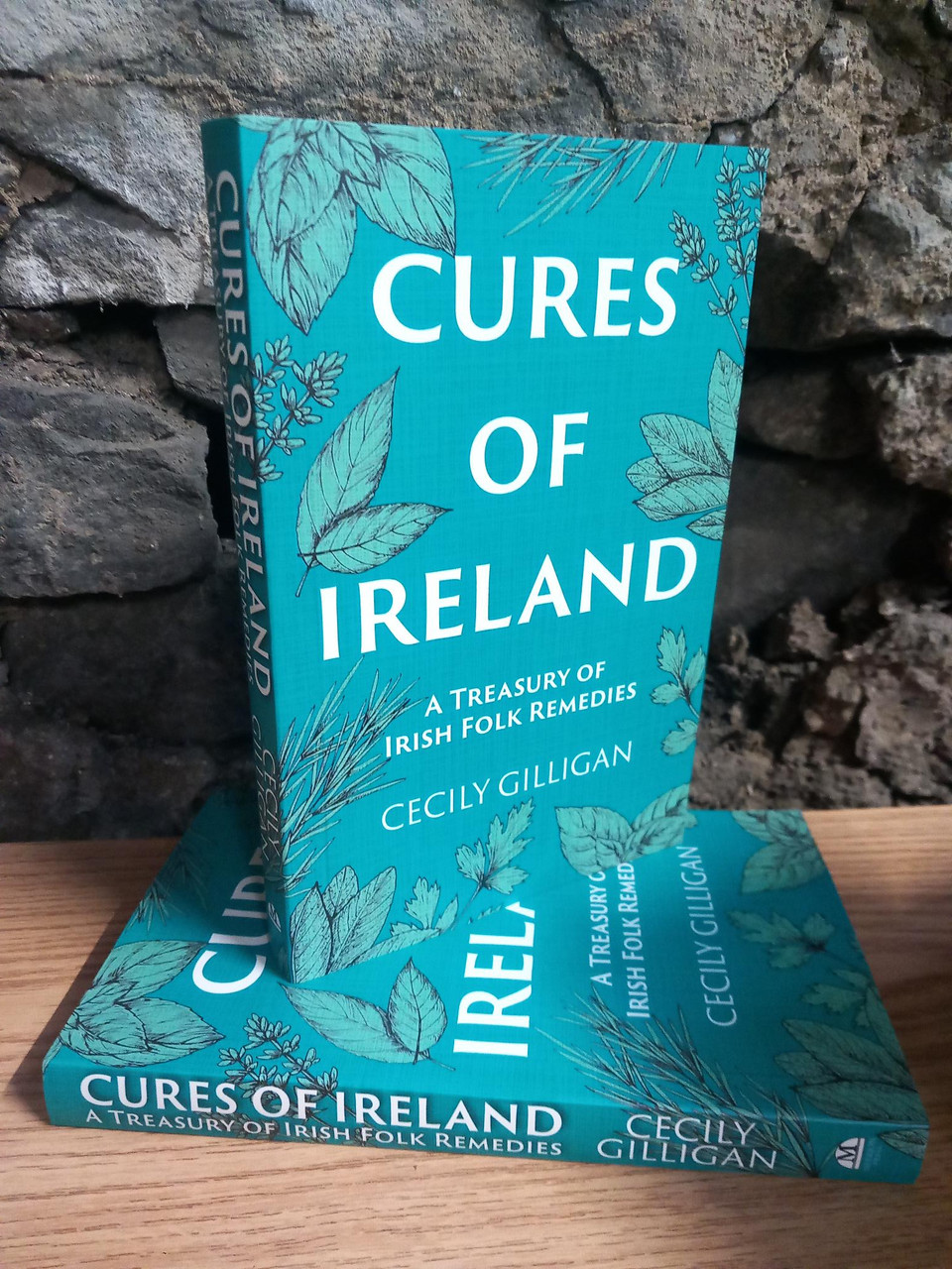 Cecily Gilligan - Cures of Ireland  - A Treasury of Irish Folk Remedies - PB - BRAND NEW