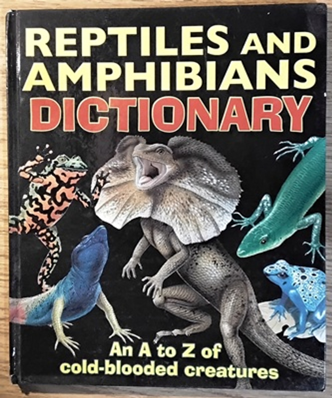 Reptiles and Amphibians Dictionary (Children's Coffee Table book)