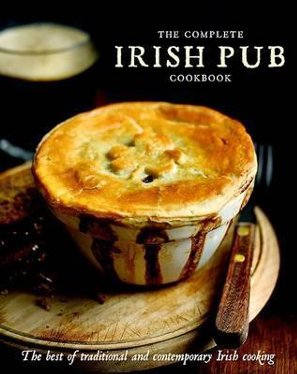 The Complete Irish Pub Cookbook (Coffee Table Book)