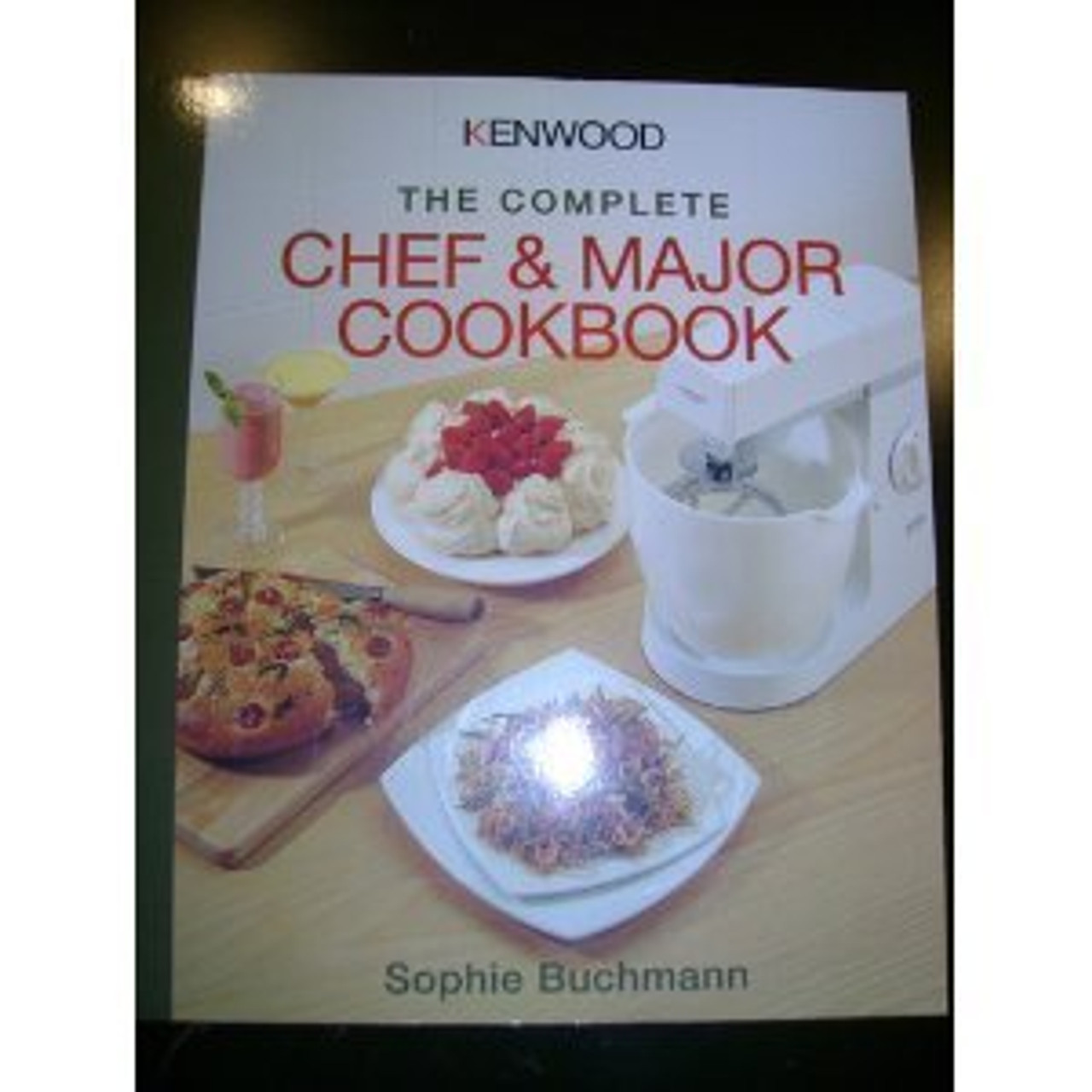 Sofie Buchmann / Kenwood - the Complete Chef and Major Cookbook (Coffee Table Book)