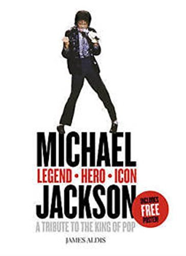 James Aldis / Michael Jackson :  Legend Hero Icon (Coffee Table Book)
