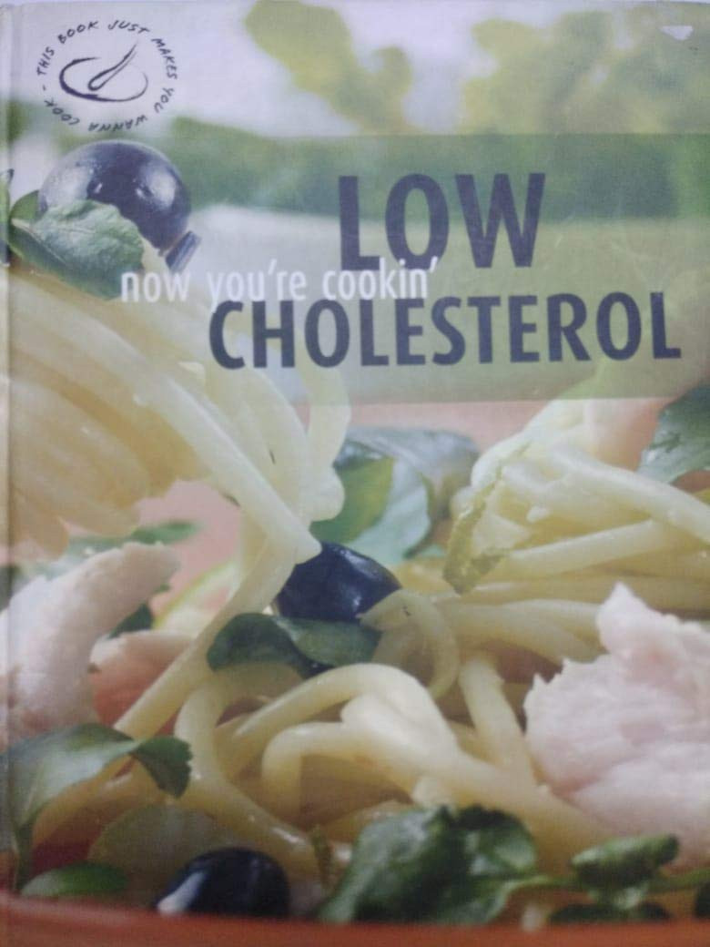 Rebo Publishing / Now You're Cooking - Low Cholesterol (Coffee Table Book)