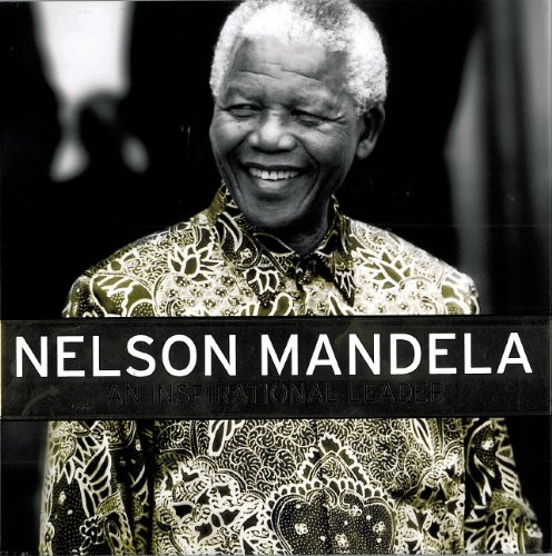 Nelson Mandela : An Inspirational Leader (Coffee Table Book)